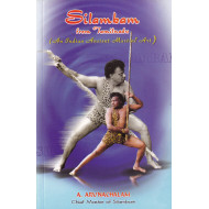 Silambam An Indian Ancient Martial Art