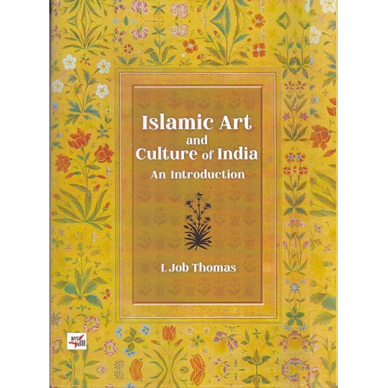 Islamic Art and Culture of india