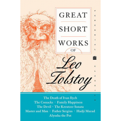 Great Short Works Of Leo Tolstoy Great Short Works Of Leo Tolstoy