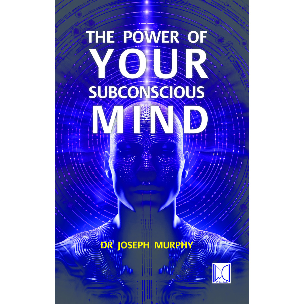 power-of-subconscious-mind-joseph-murphy-we