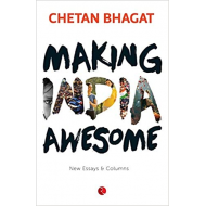 Making India Awesome: New Essays and Columns
