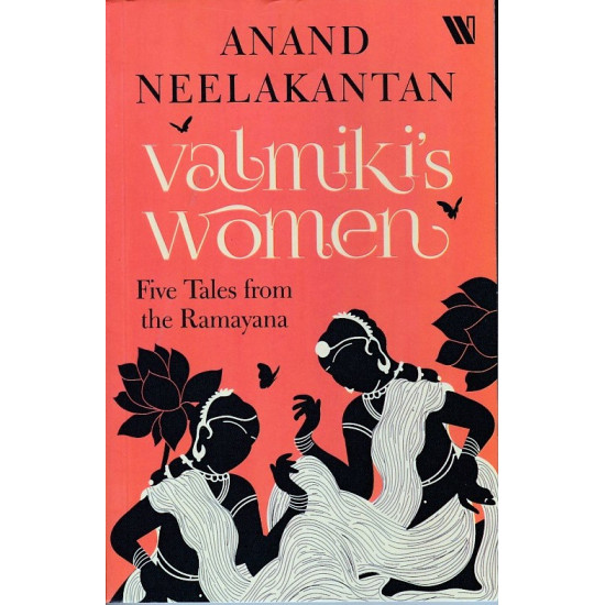 Valmiki's Women: Five Tales from the Ramayana