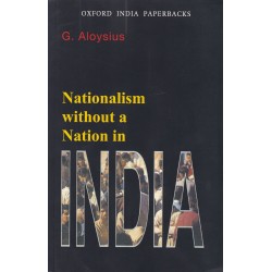 Nationalism without a Nation in India