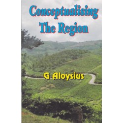 Conceptualising The Region Conceptualising The Region