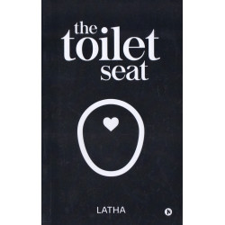 The Toilet Seat The Toilet Seat