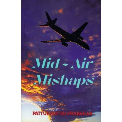 MID AIR MISHAPS MID AIR MISHAPS