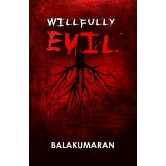 Wilfully Evil Wilfully Evil