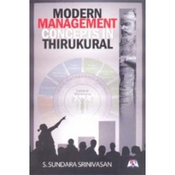 Modern Management concepts in Thirukkural Modern Management concepts in Thirukkural
