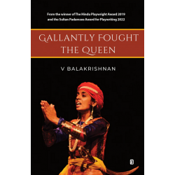 GALLANTLY FOUGHT THE QUEEN GALLANTLY FOUGHT THE QUEEN