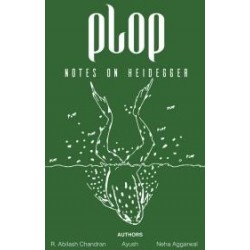 Plop: Notes on Heidegger