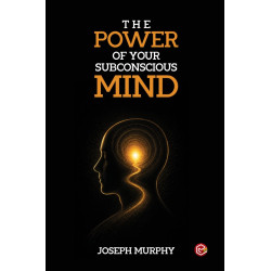 The Power of Your Subconscious Mind