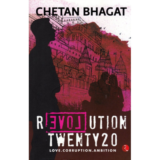 Revolution Twenty 20: Love, Corruption, Ambition