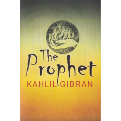 The Prophet: Kahlil Gibran