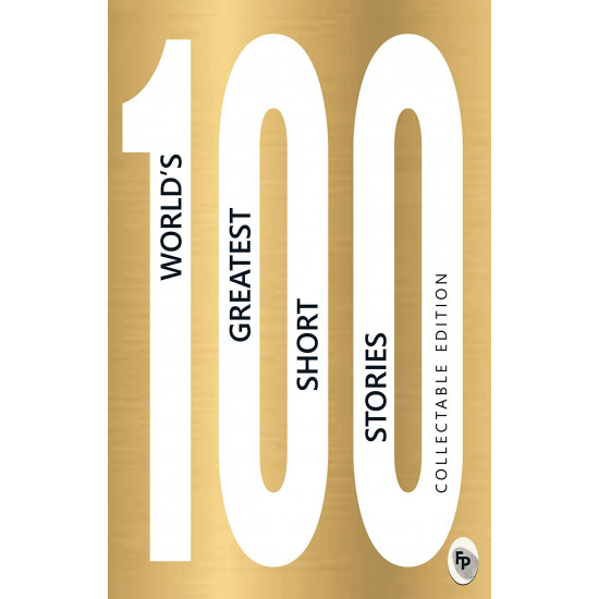 100 World’s Greatest Short Stories: Collectable Edition 