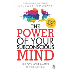 The Power of Your Subconscious Mind