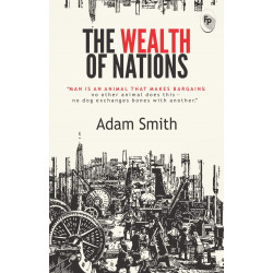 The Wealth of Nations The Wealth of Nations
