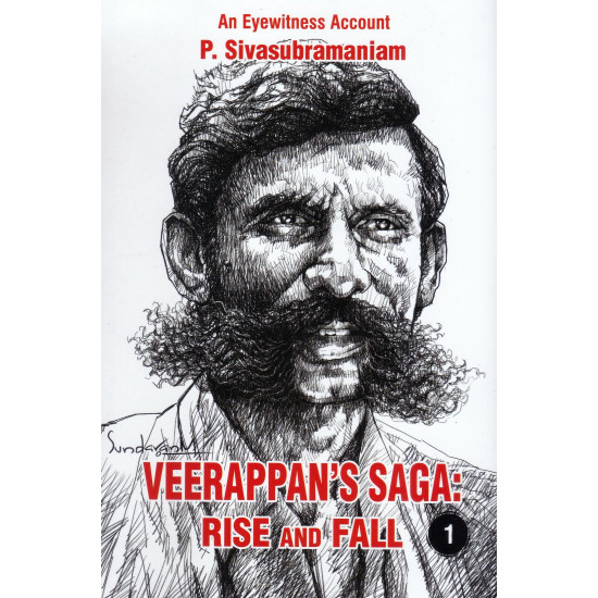  VEERAPPAN'S SAGA: RISE AND FALL (PART 1)