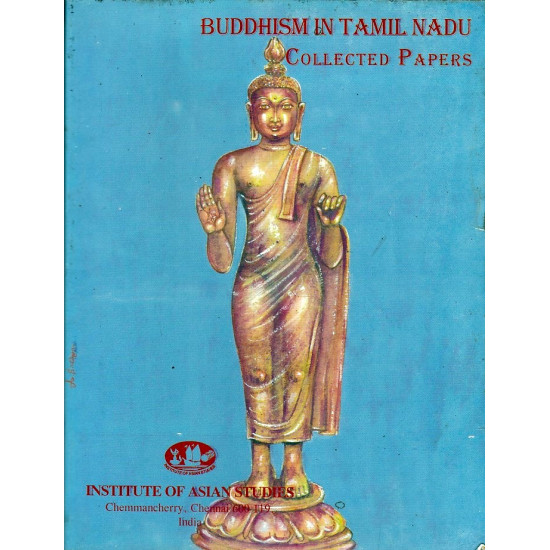 Buddhism In Tamil Nadu Collected Papers