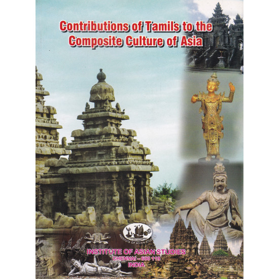 Contributions of Tamils to the Composite Culture of Asia - 1st part