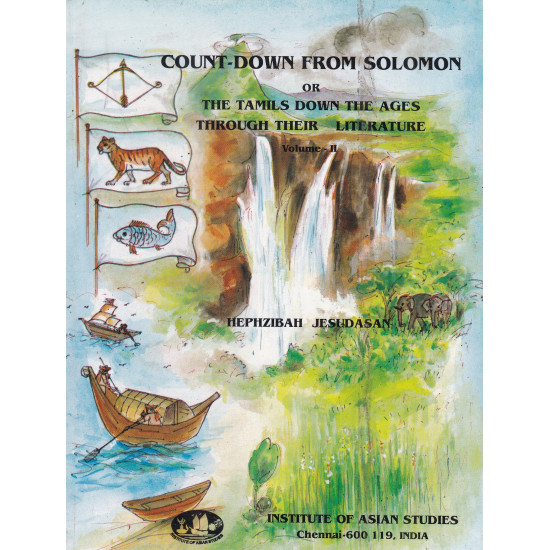 Countdown from Solomon or The Tamils down the ages through their literature (Volume 2)