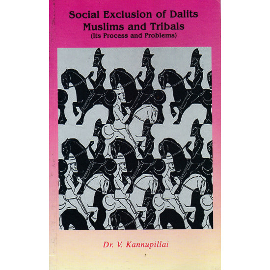 Social Exclusion of Dalits Muslims and Tribals