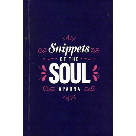 Snippets of the SOUL aparna