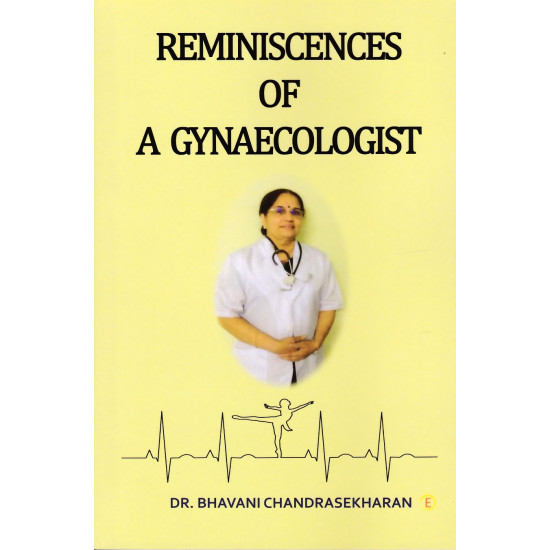 REMINISCENCES OF A GYNAECOLOGIST