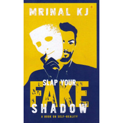 SLAP YOUR FAKE SHADOW SLAP YOUR FAKE SHADOW