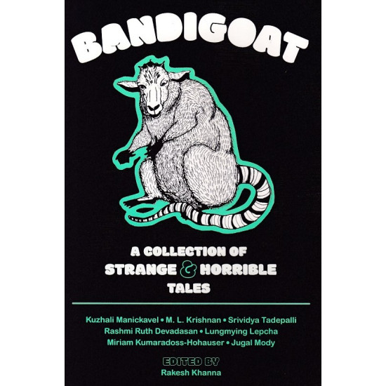 BANDIGOAT A COLLECTION OF STRANGE & HORRIBLE TALES