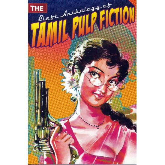 The blaft anthology of tamil pulp fiction