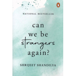 Can we be strangers again?