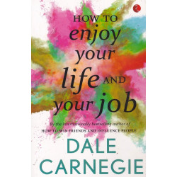 How to enjoy your life and your job