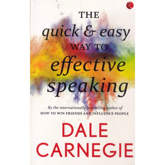 THE QUICK & EASY WAY TO EFFECTIVE SPEAKING THE QUICK & EASY WAY TO EFFECTIVE SPEAKING