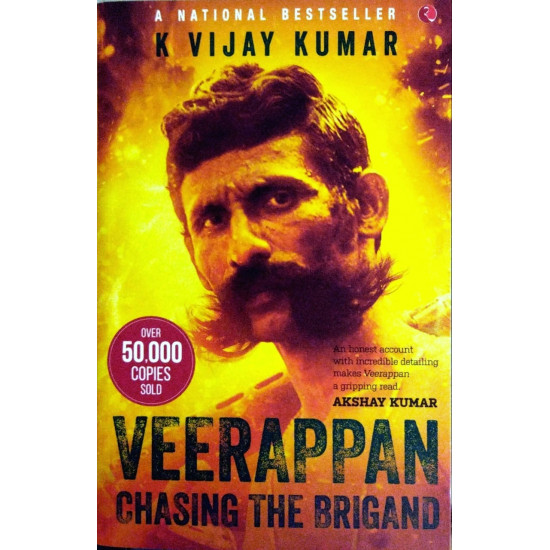 VEERAPPAN - CHASING THE BRIGAND