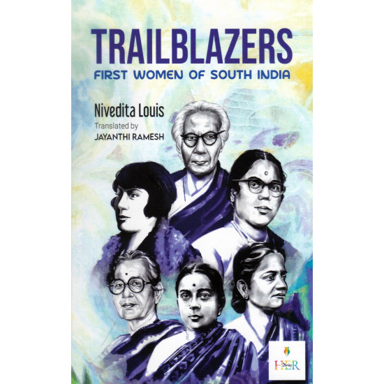 TRAILBLAZERS - First Women Of South India