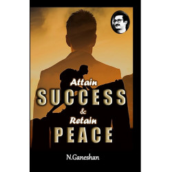 Attain Success and Retain Peace