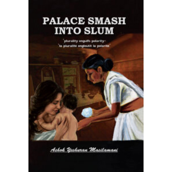 Palace Smash into Slum