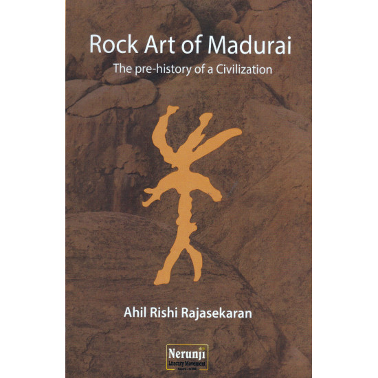 ROCK ART OF MADURAI (The pre-history of a civilization)