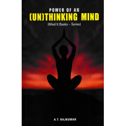 Power of an (Un)thinking Mind