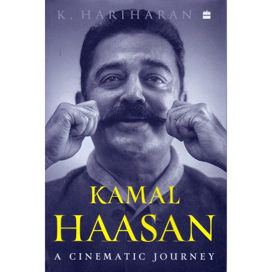 KAMAL HAASAN (A CIINEMATIC JOURNEY)