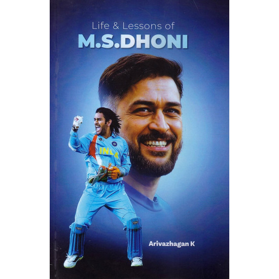 Life & Lessons of M.S.DHONI
