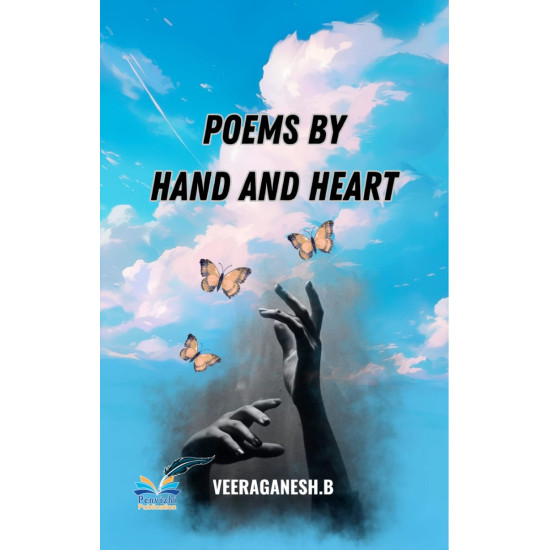 Poems by hand and heart Poems by hand and heart