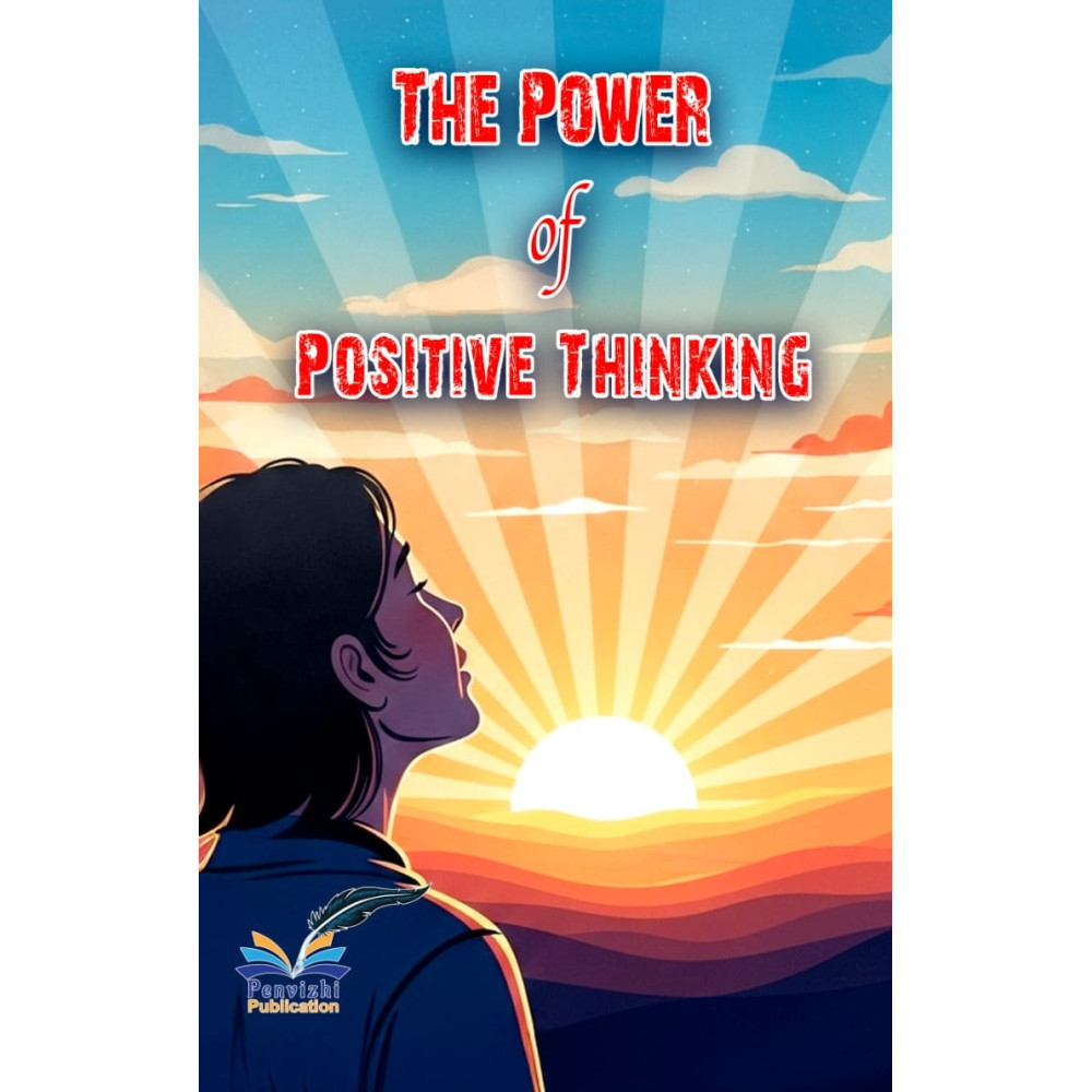 The power of positive thinking - Norman Vincent Peale - பென்விழி ...