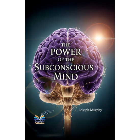 The Power of The Subconscious Mind The Power of The Subconscious Mind