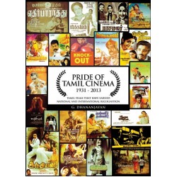Pride of Tamil Cinema (1931-2013)