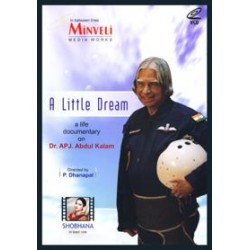 A Little Dream a Life Documentary on Dr. APJ. Abdul Kalam A Little Dream a Life Documentary on Dr. APJ. Abdul Kalam